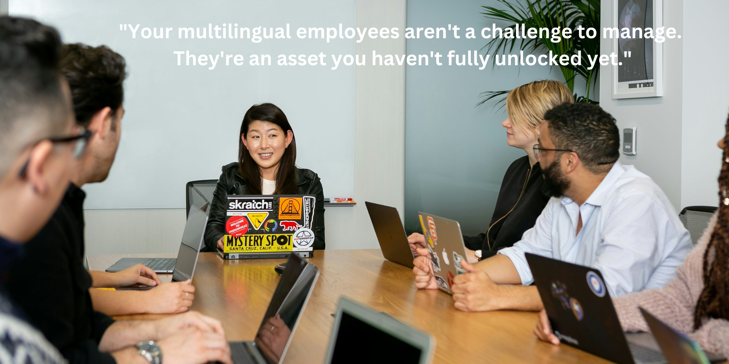 5 Ways to Build a Truly Inclusive Multilingual Workplace